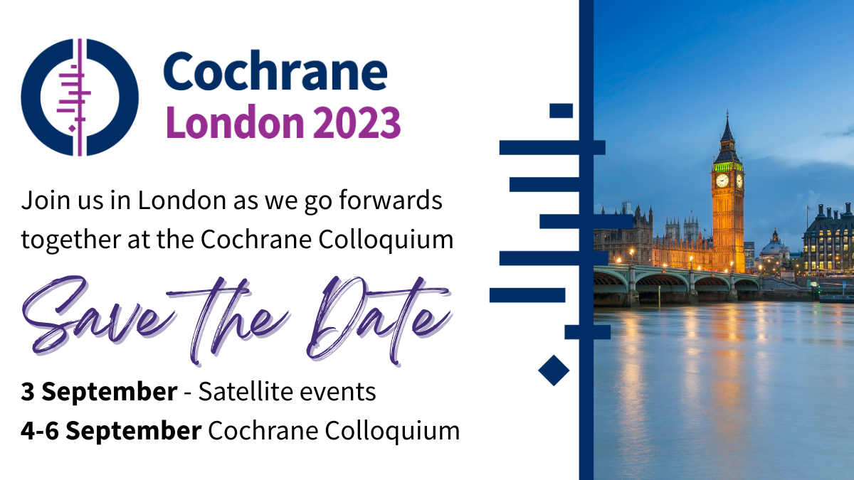 Announcing the 2023 Cochrane Colloquium in London, UK